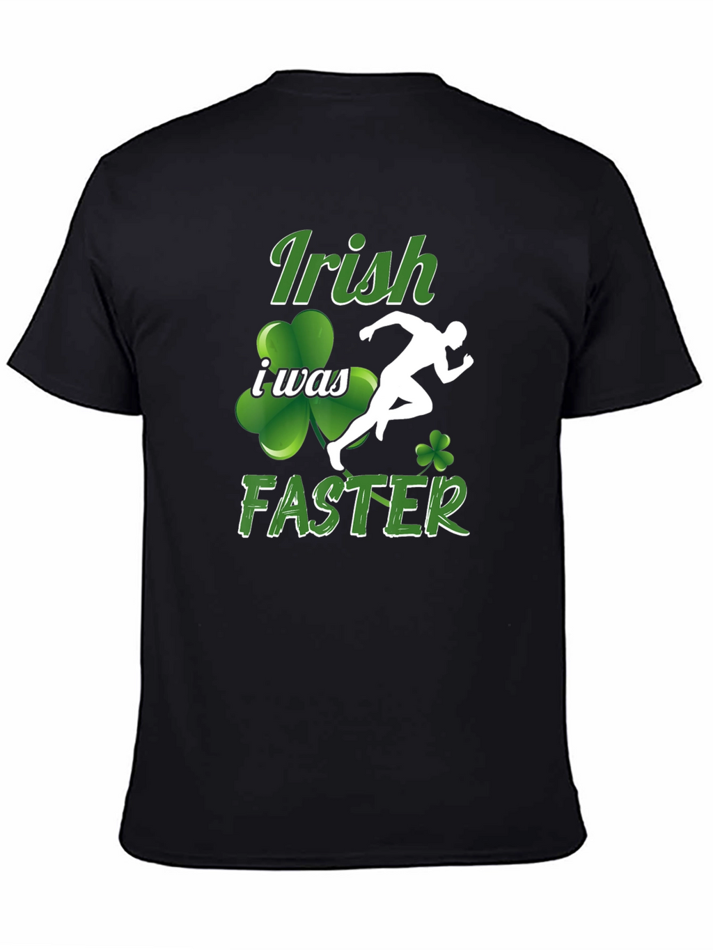Irish I Was Faster Graphic T-Shirt