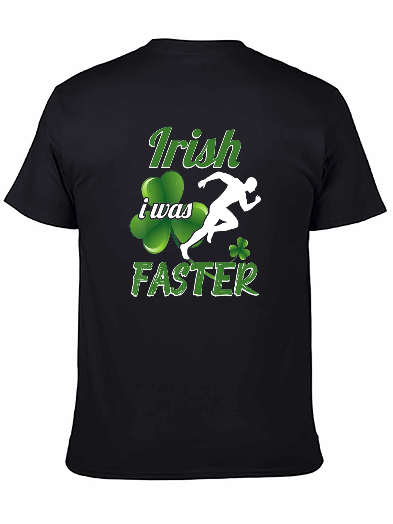 Irish I Was Faster Graphic T-Shirt