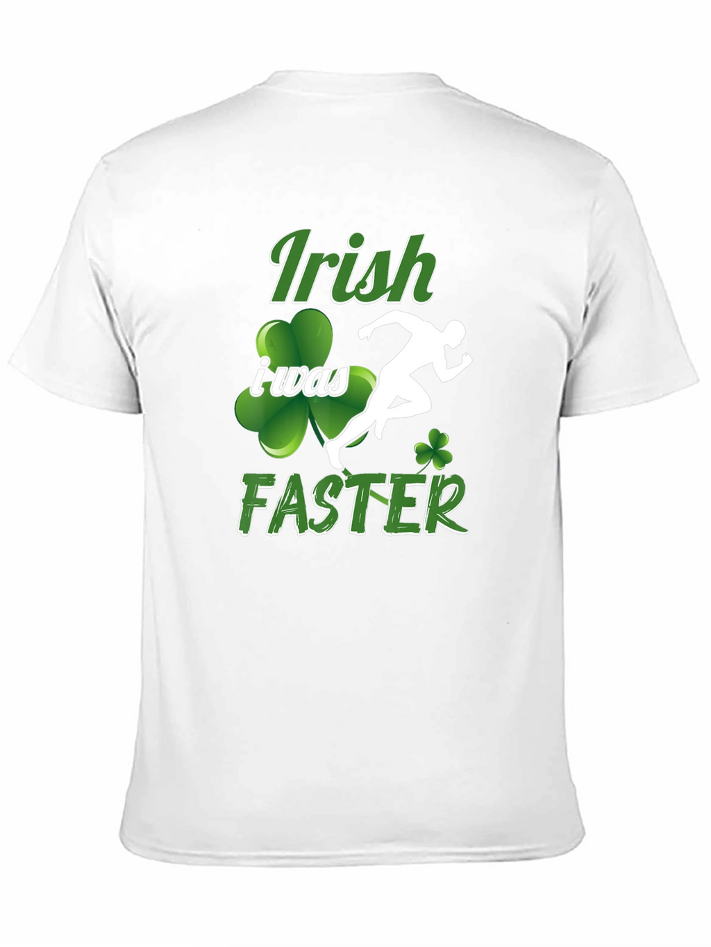 Irish I Was Faster Graphic T-Shirt
