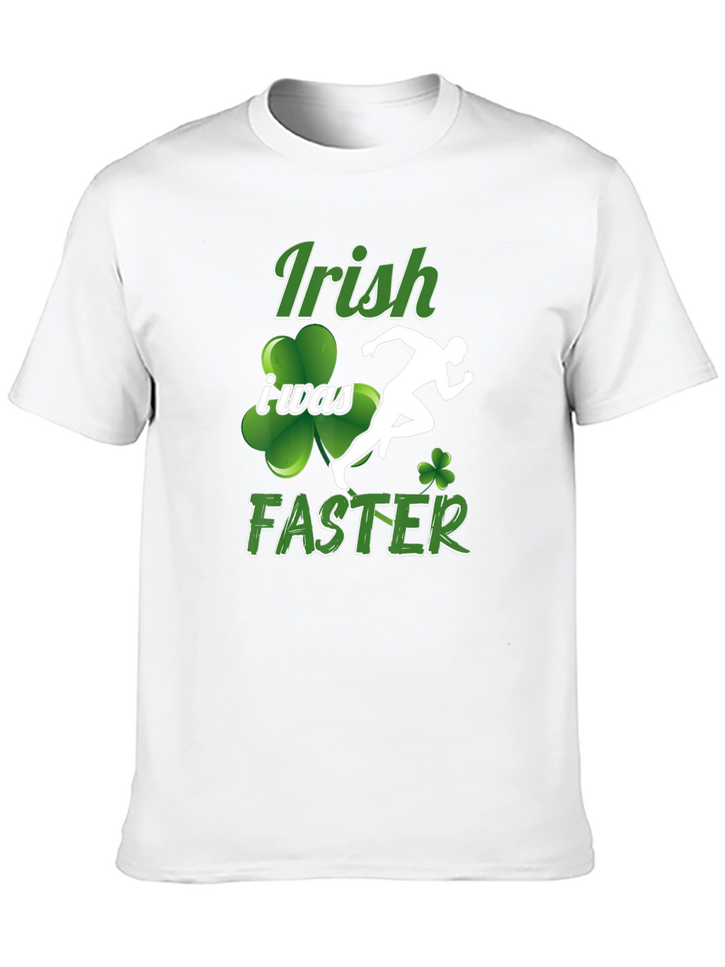 Irish I Was Faster Graphic T-Shirt