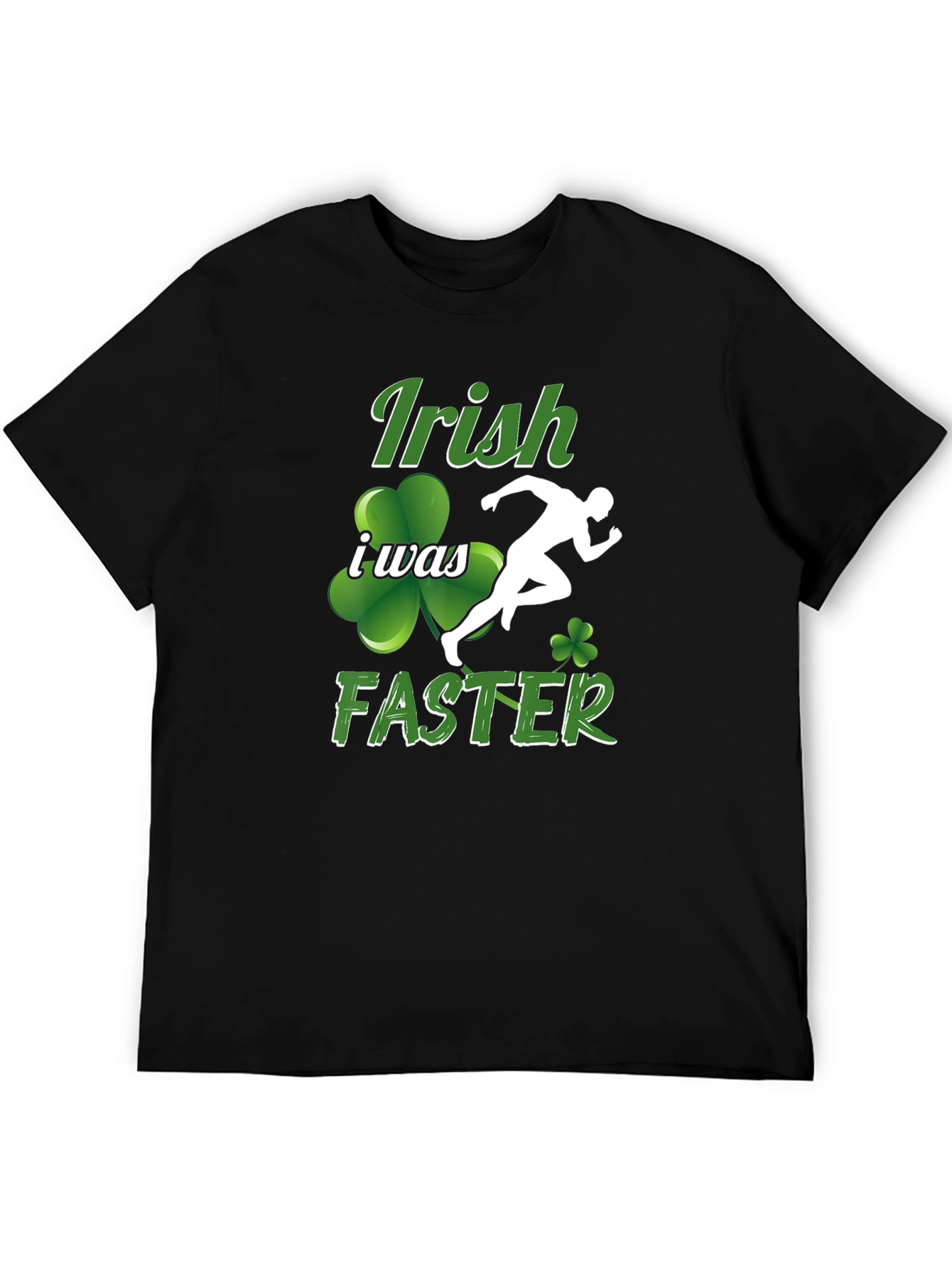 Irish I Was Faster Graphic T-Shirt