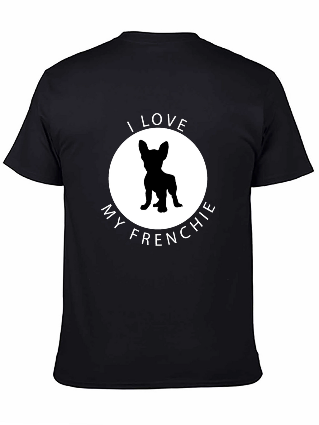 I Love My Frenchie Graphic Tee - Black