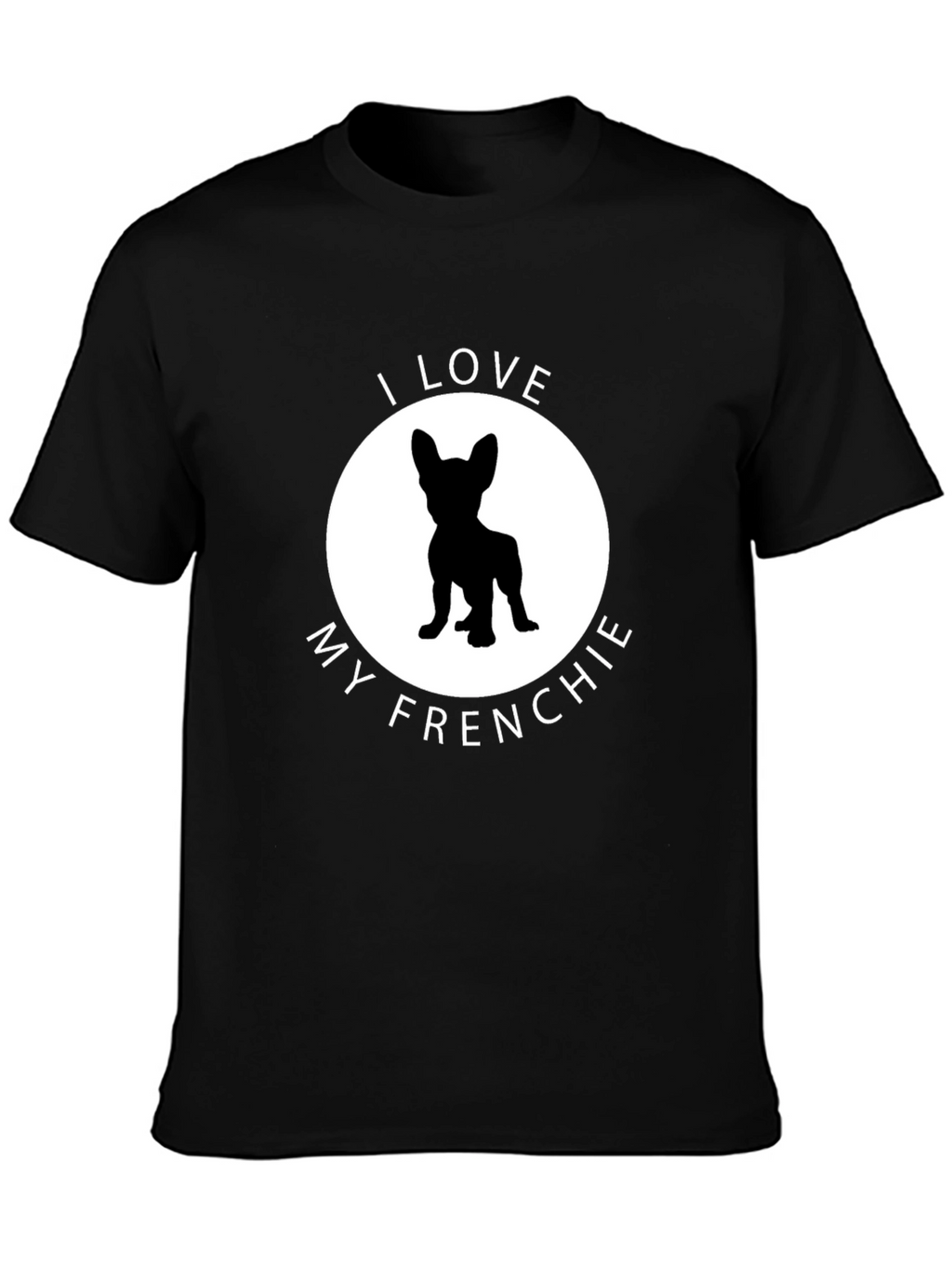I Love My Frenchie Graphic Tee - Black
