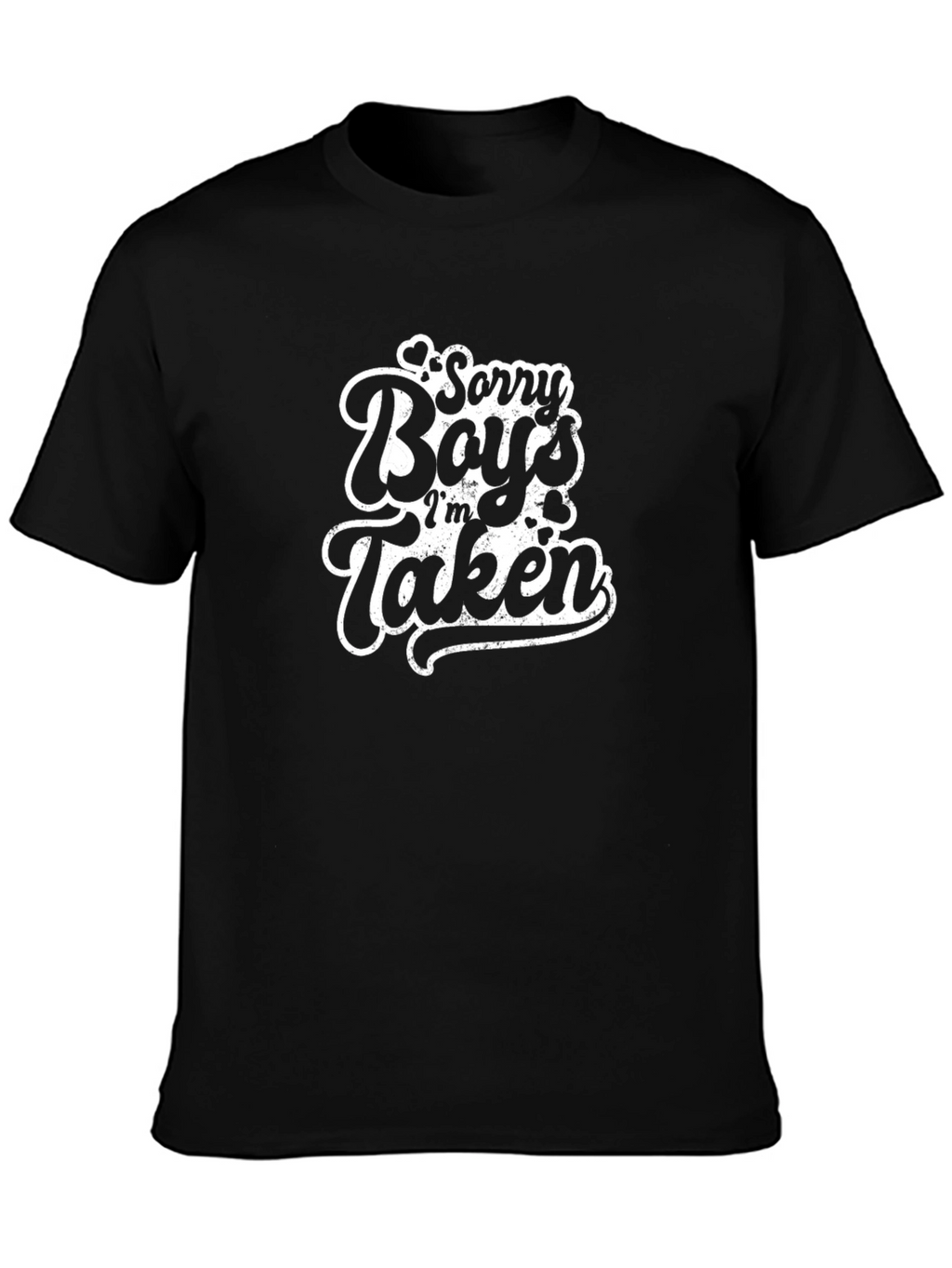 Sorry Boys Im Taken Graphic Tee