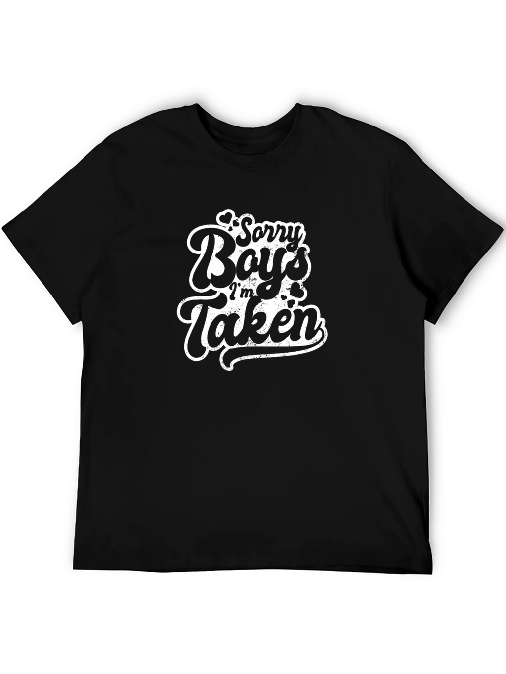 Sorry Boys Im Taken Graphic Tee