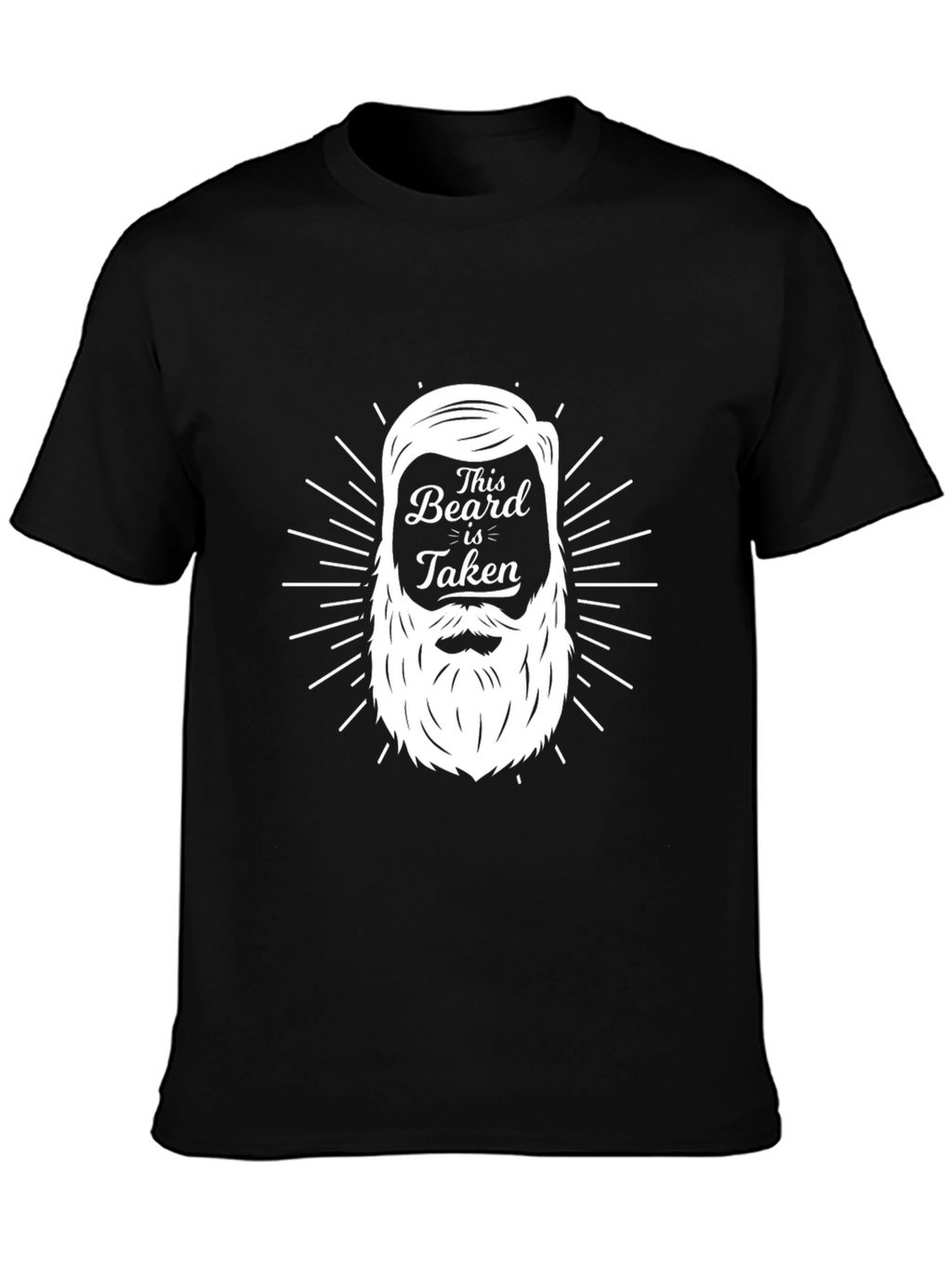This Beard Is Taken - Graphic T-Shirt