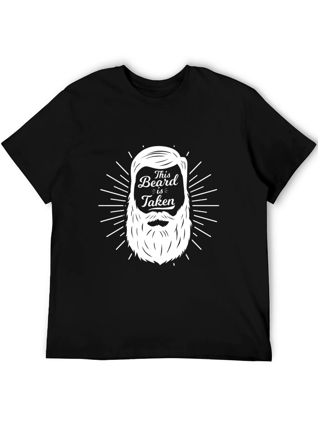 This Beard Is Taken - Graphic T-Shirt