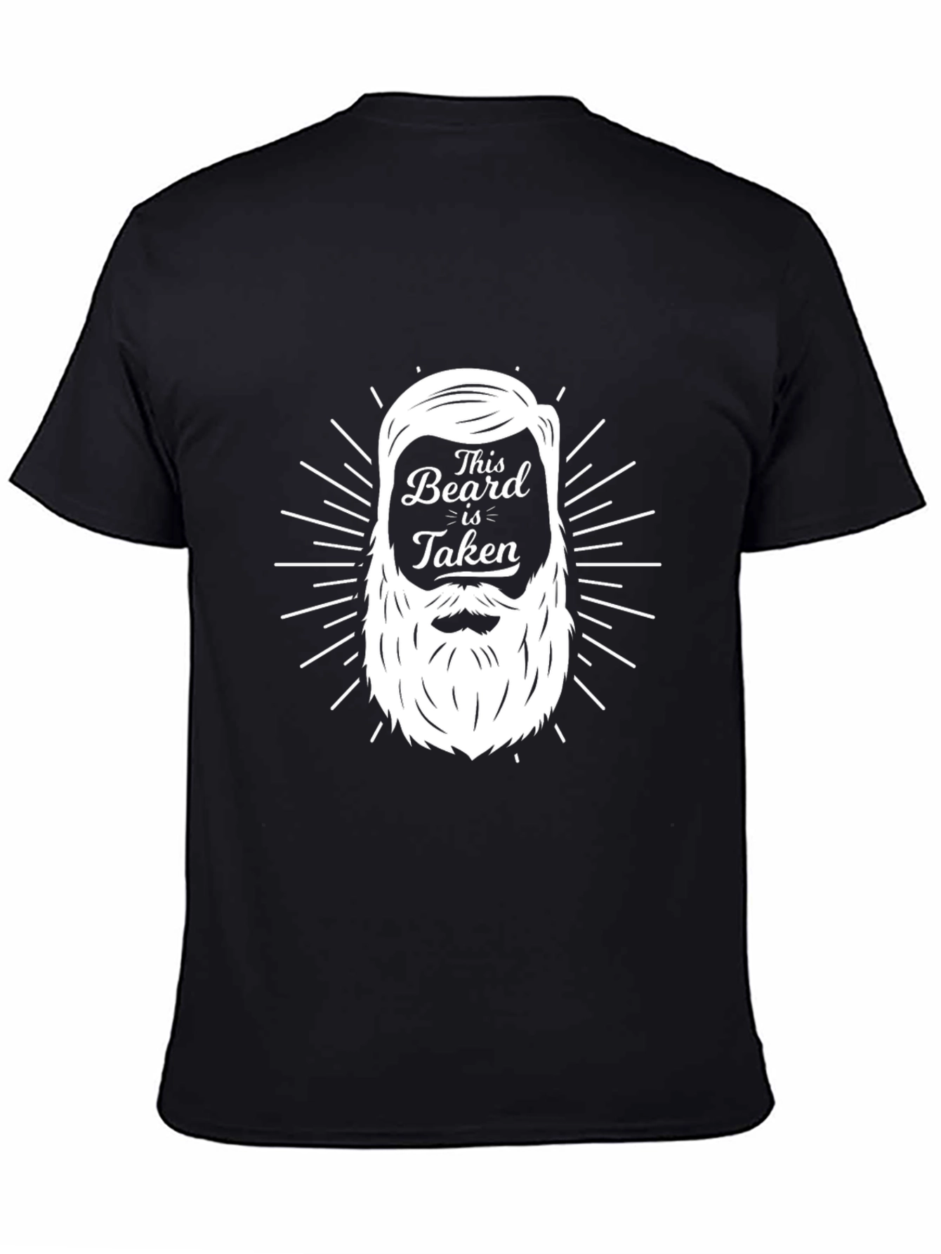 This Beard Is Taken - Graphic T-Shirt