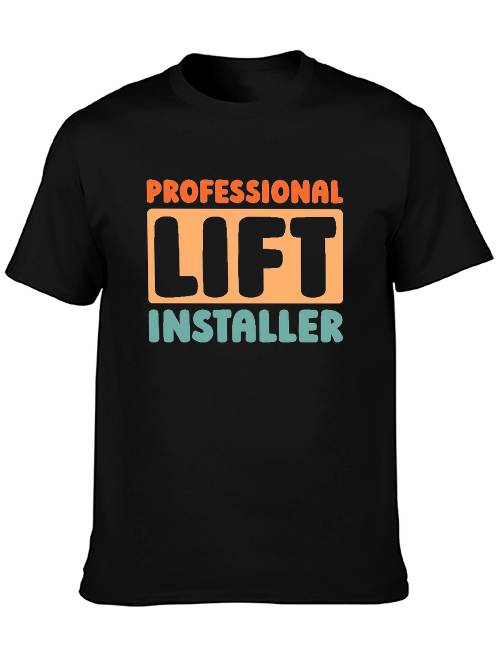 Professional Lift Installer T-Shirt