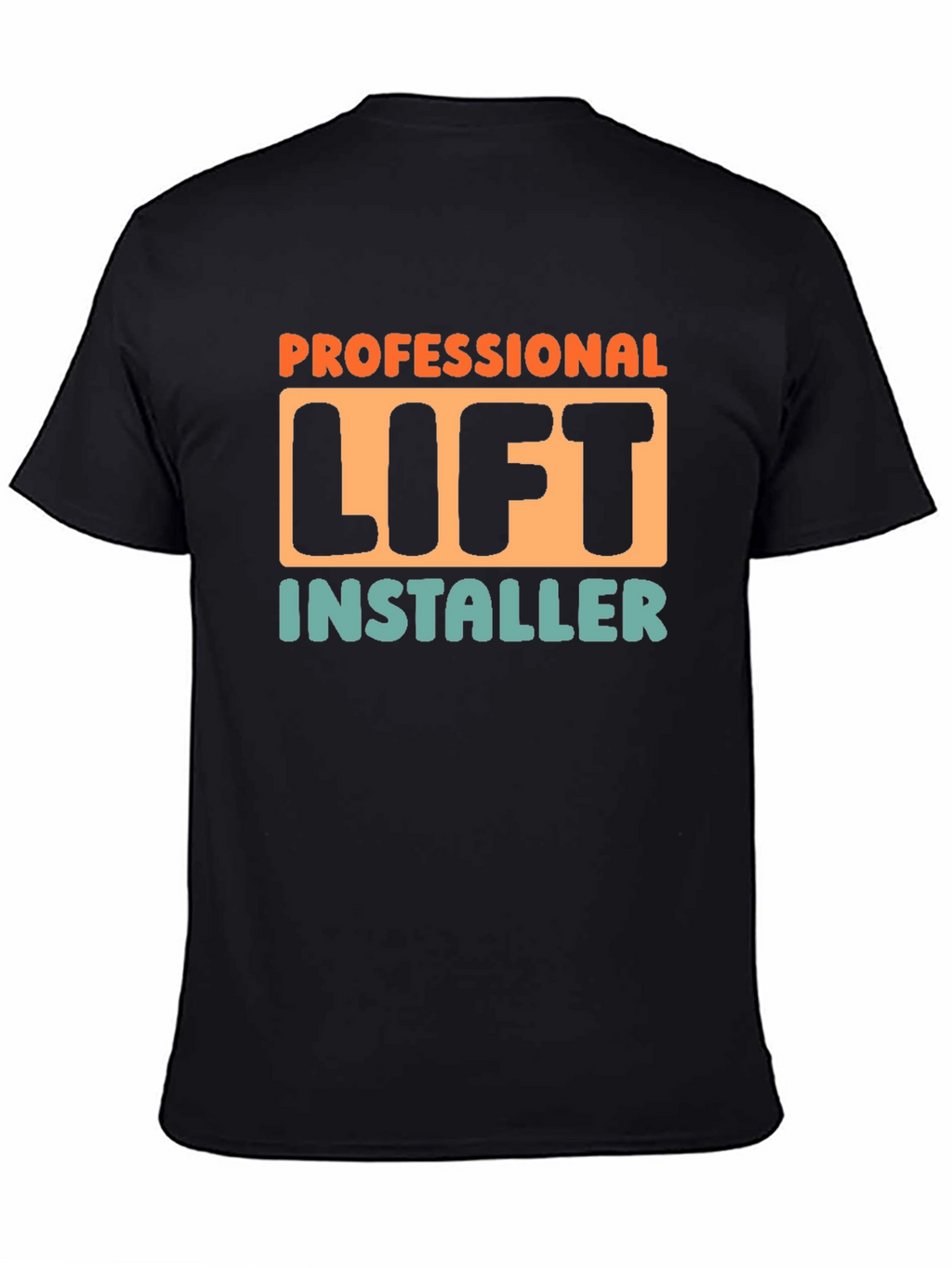 Professional Lift Installer T-Shirt