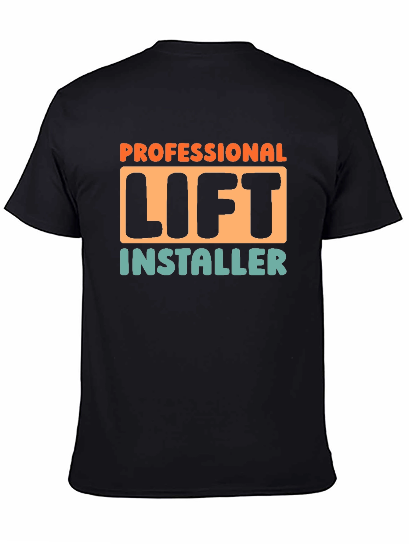 Professional Lift Installer T-Shirt