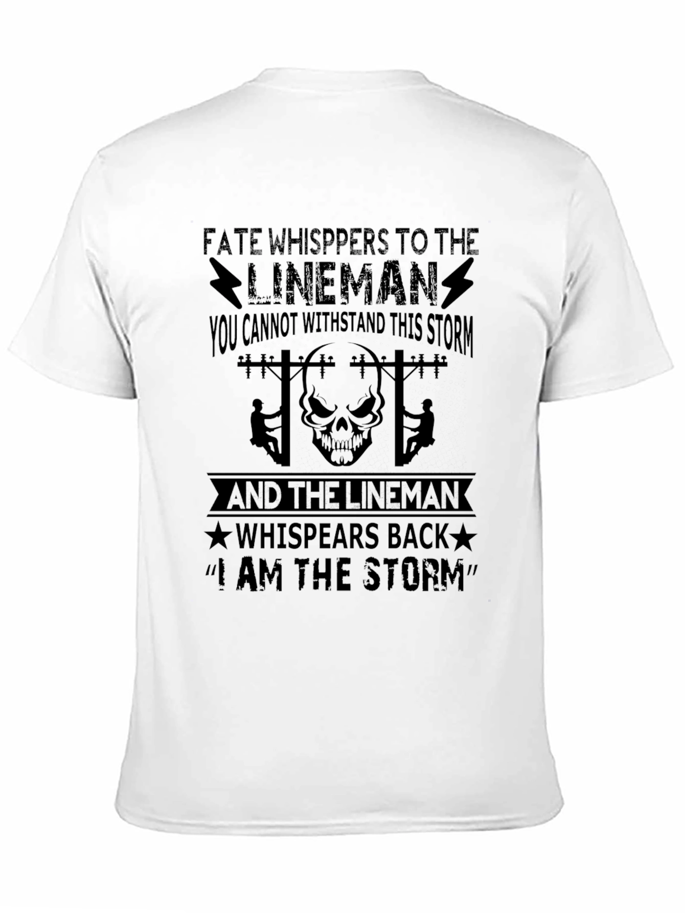 Lineman I Am The Storm T-Shirt - Black