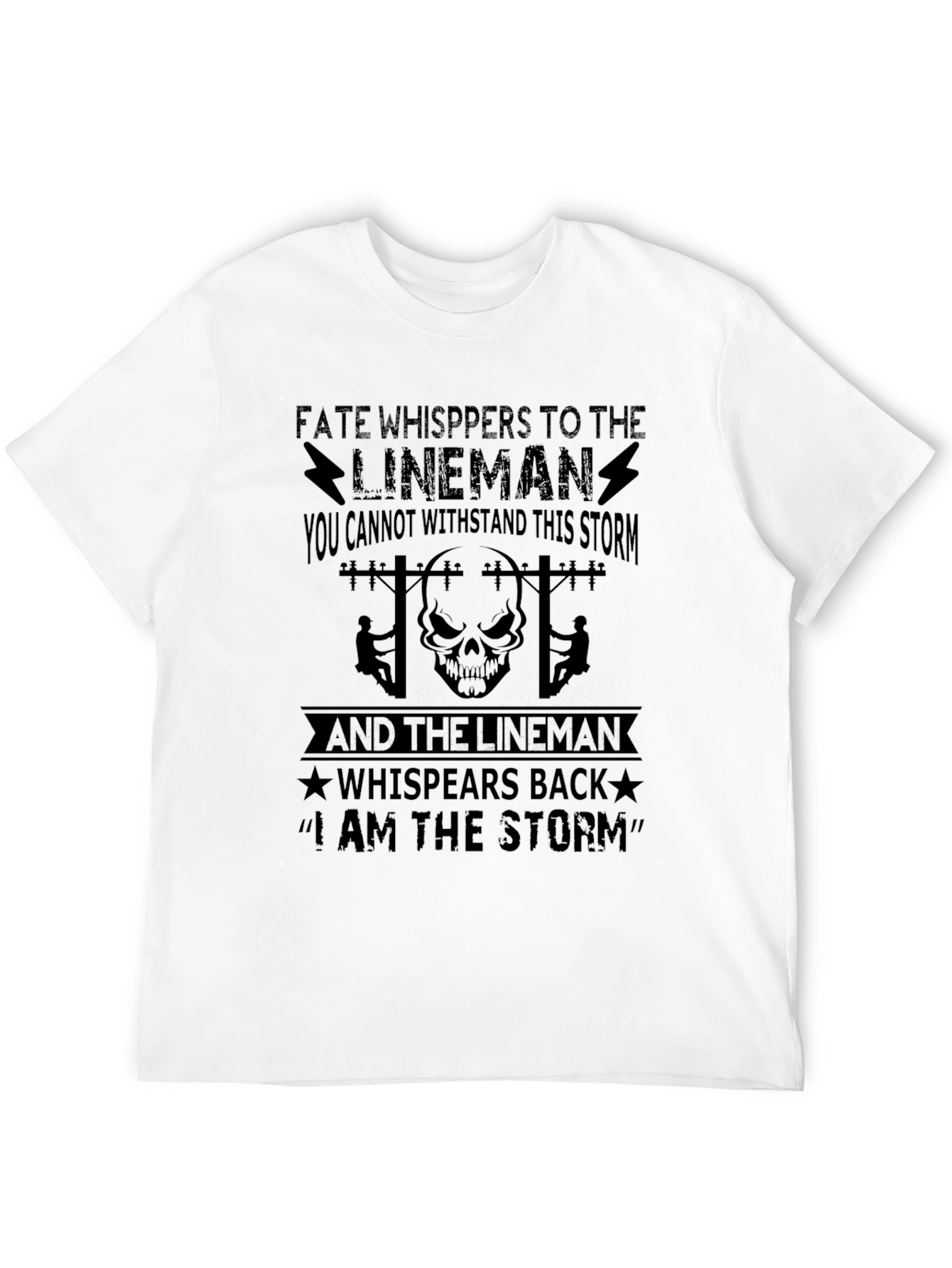 Lineman I Am The Storm T-Shirt - Black