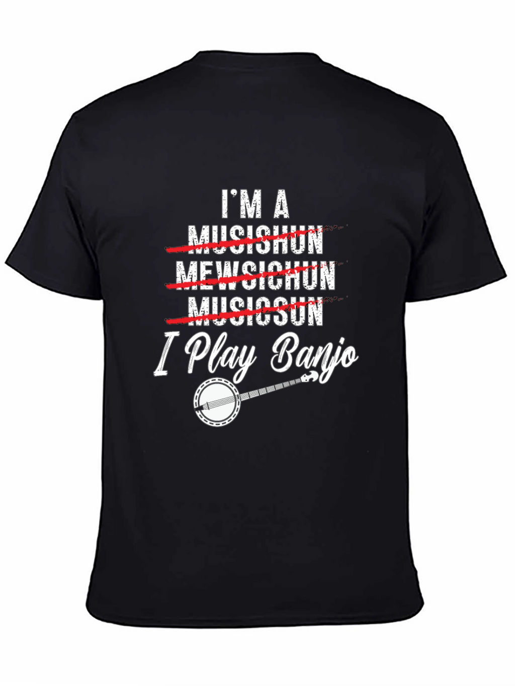 I Play Banjo T-Shirt Musician Gift