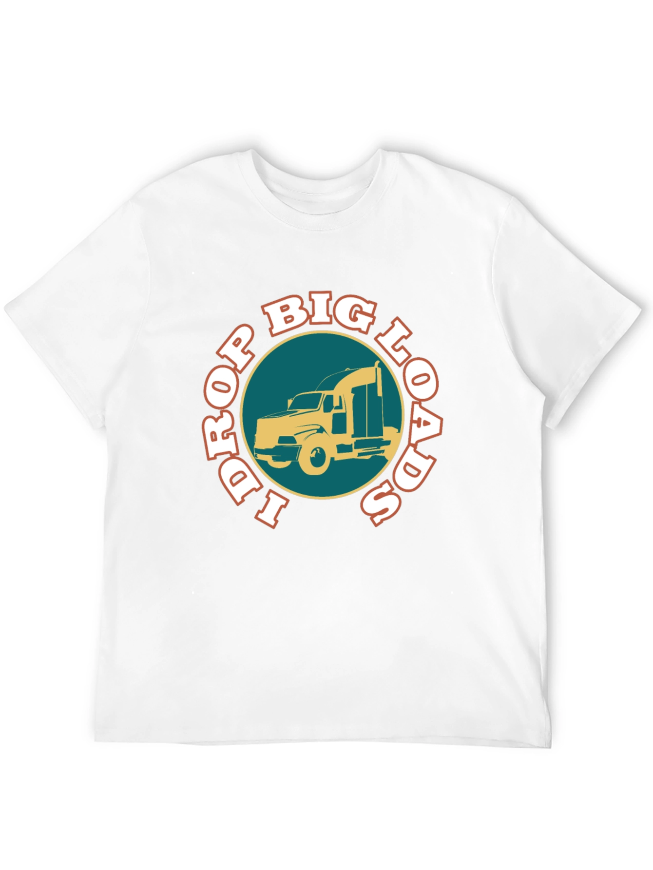 Drop Big Loads T-Shirt