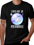 Stay Out of My Bubble T-Shirt