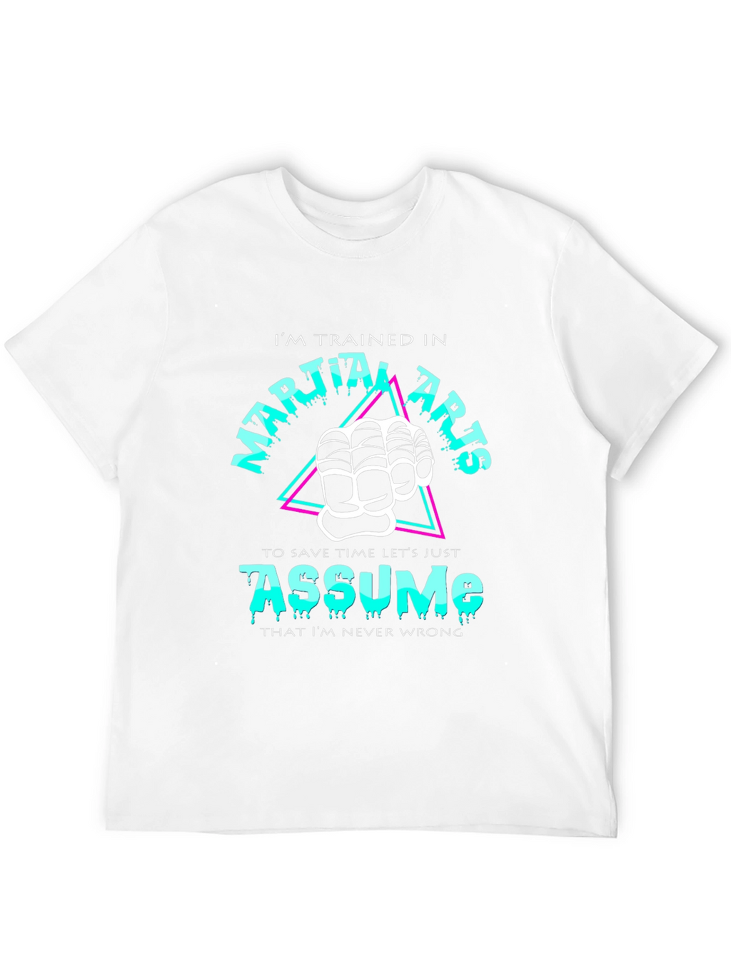 Martial Arts Assume Funny Black T-Shirt