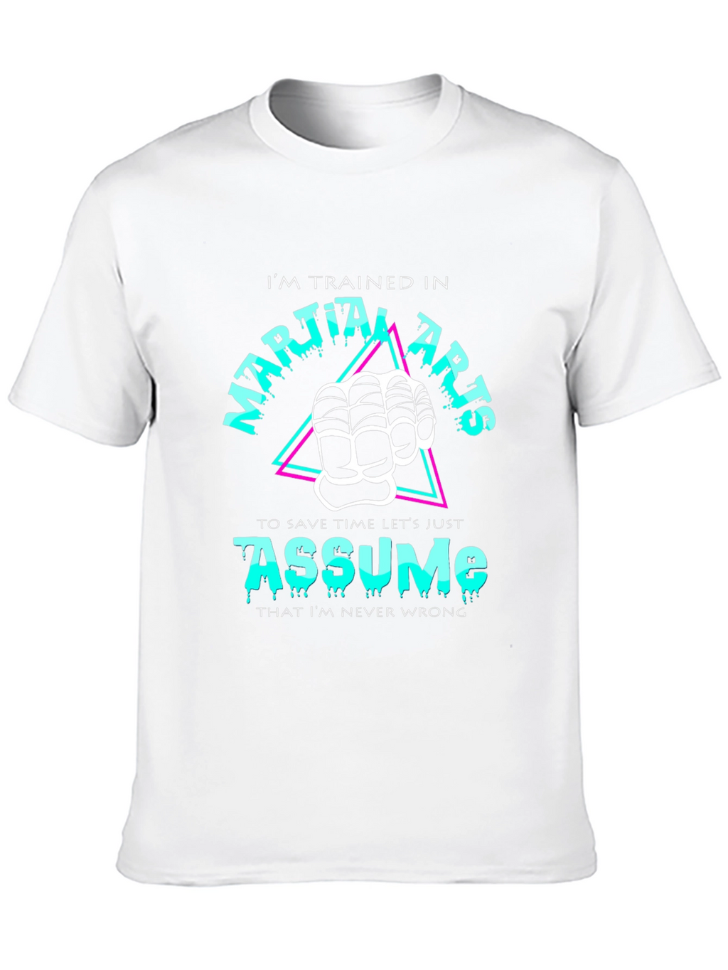 Martial Arts Assume Funny Black T-Shirt