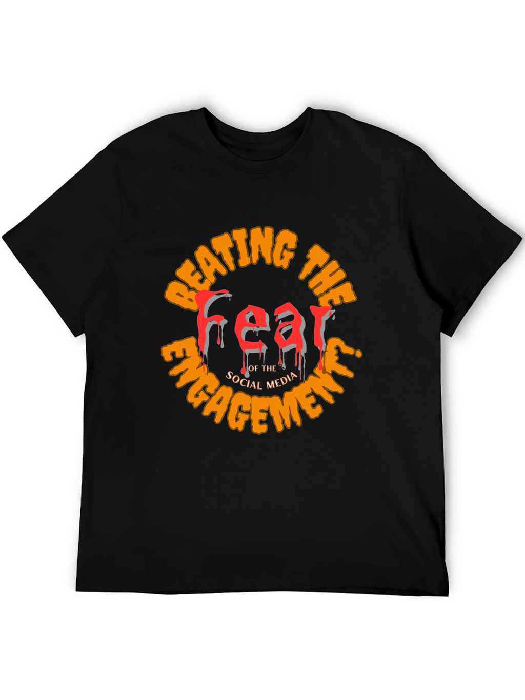 Beating The Fear T-Shirt - Social Media Engagement Tee