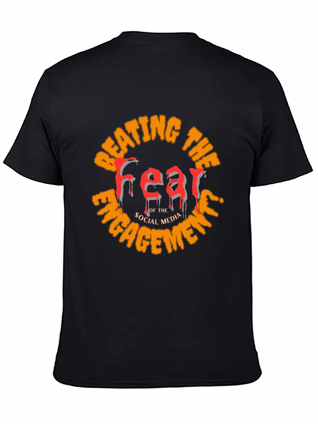Beating The Fear T-Shirt - Social Media Engagement Tee