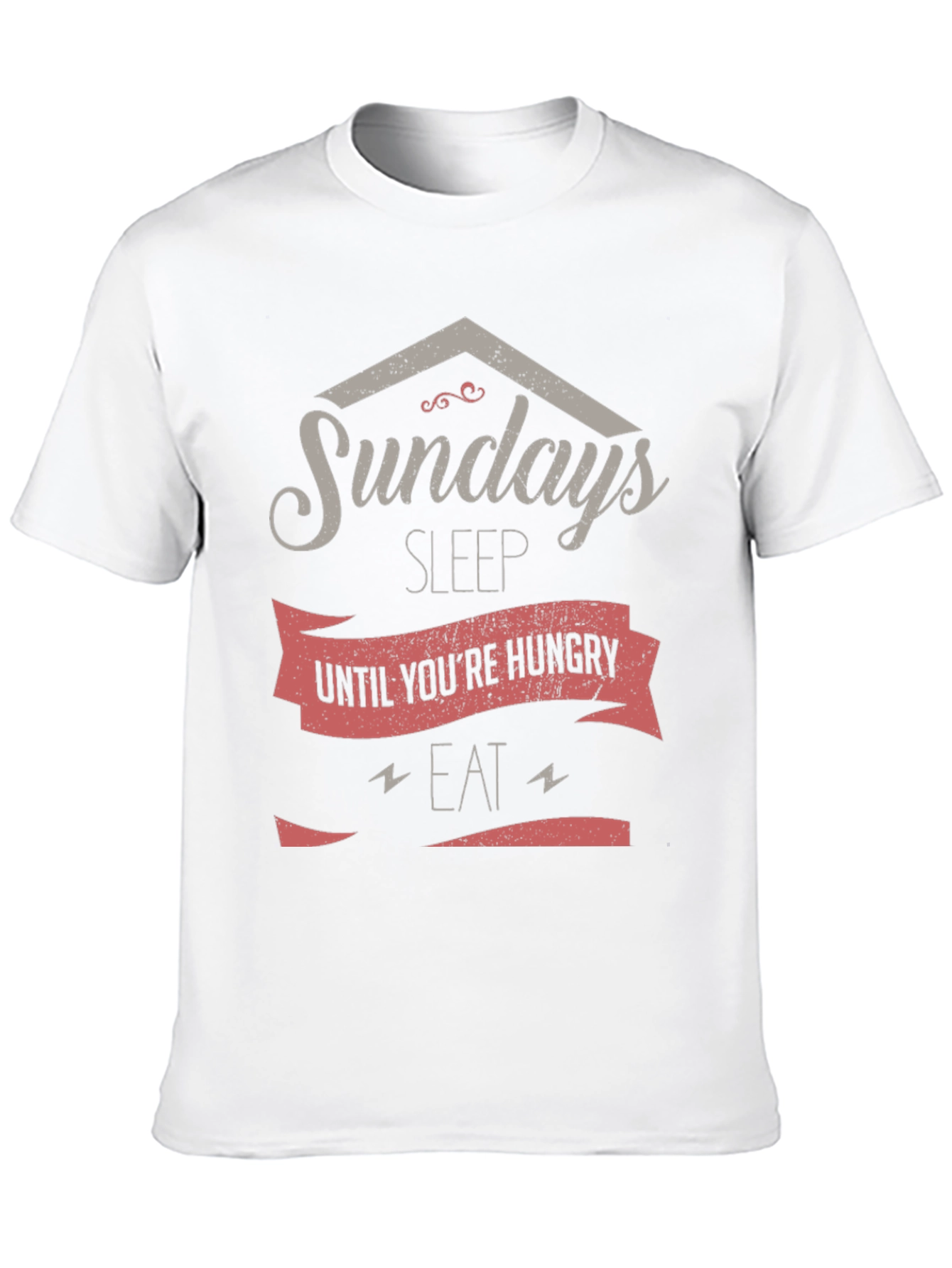 Sundays Sleep Until Youre Hungry Mens T-Shirt