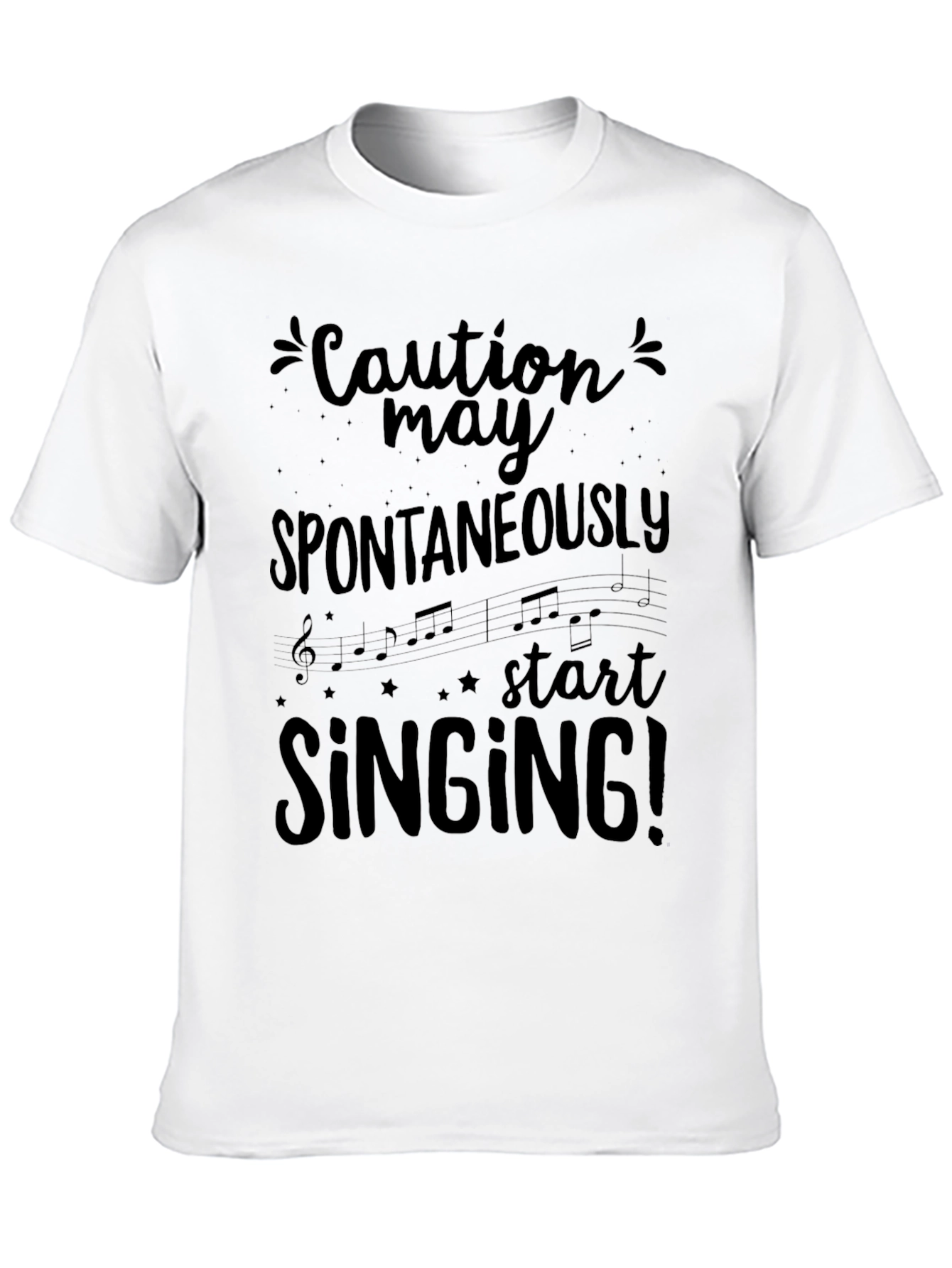 Caution May Spontaneously Start Singing T-Shirt