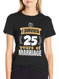 I Survived 25 Years Marriage Anniversary T-Shirt