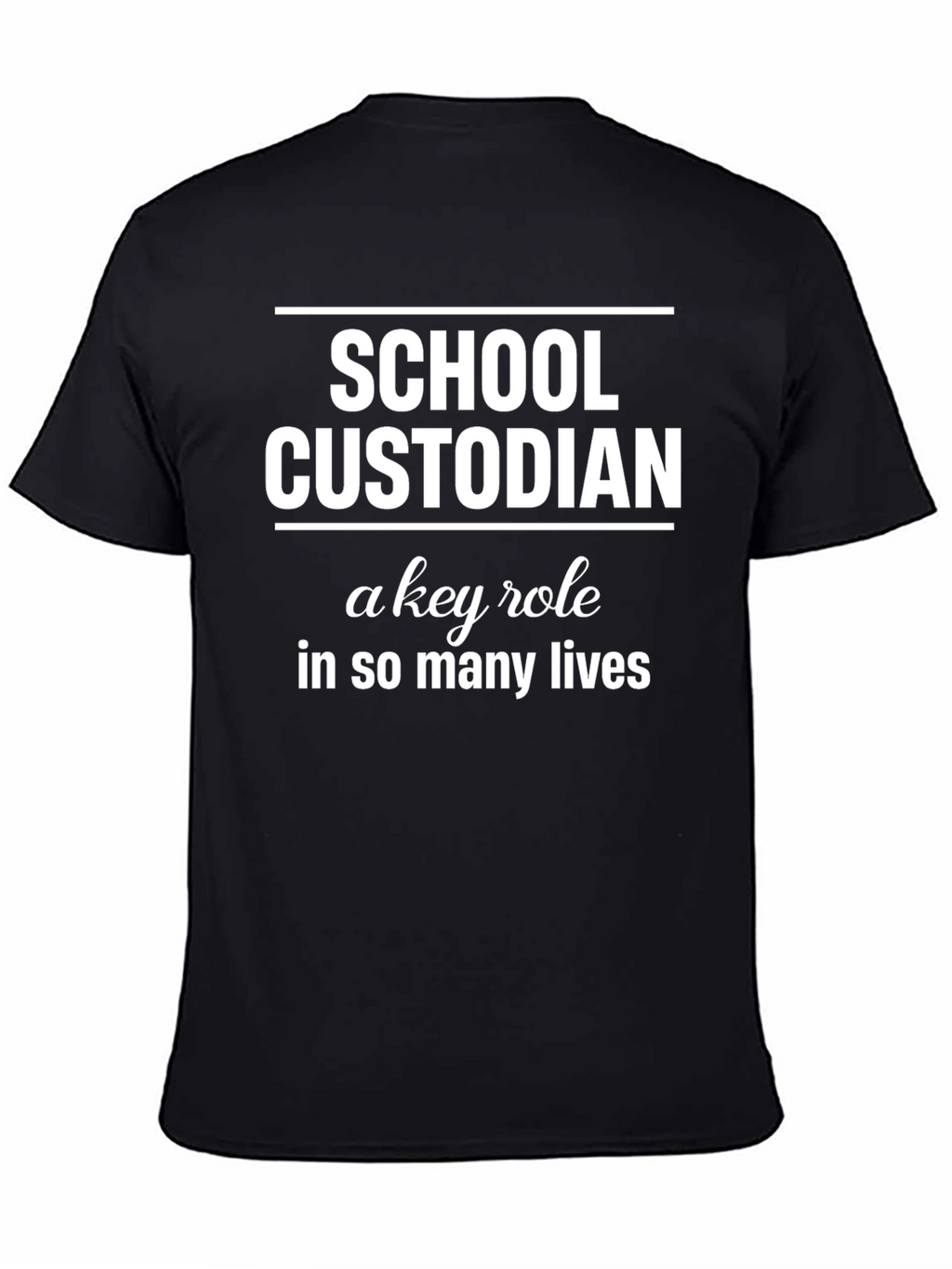 School Custodian T-Shirt - Key Role Appreciation