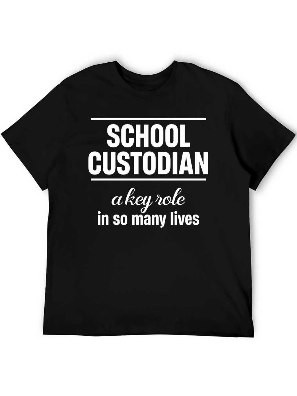 School Custodian T-Shirt - Key Role Appreciation
