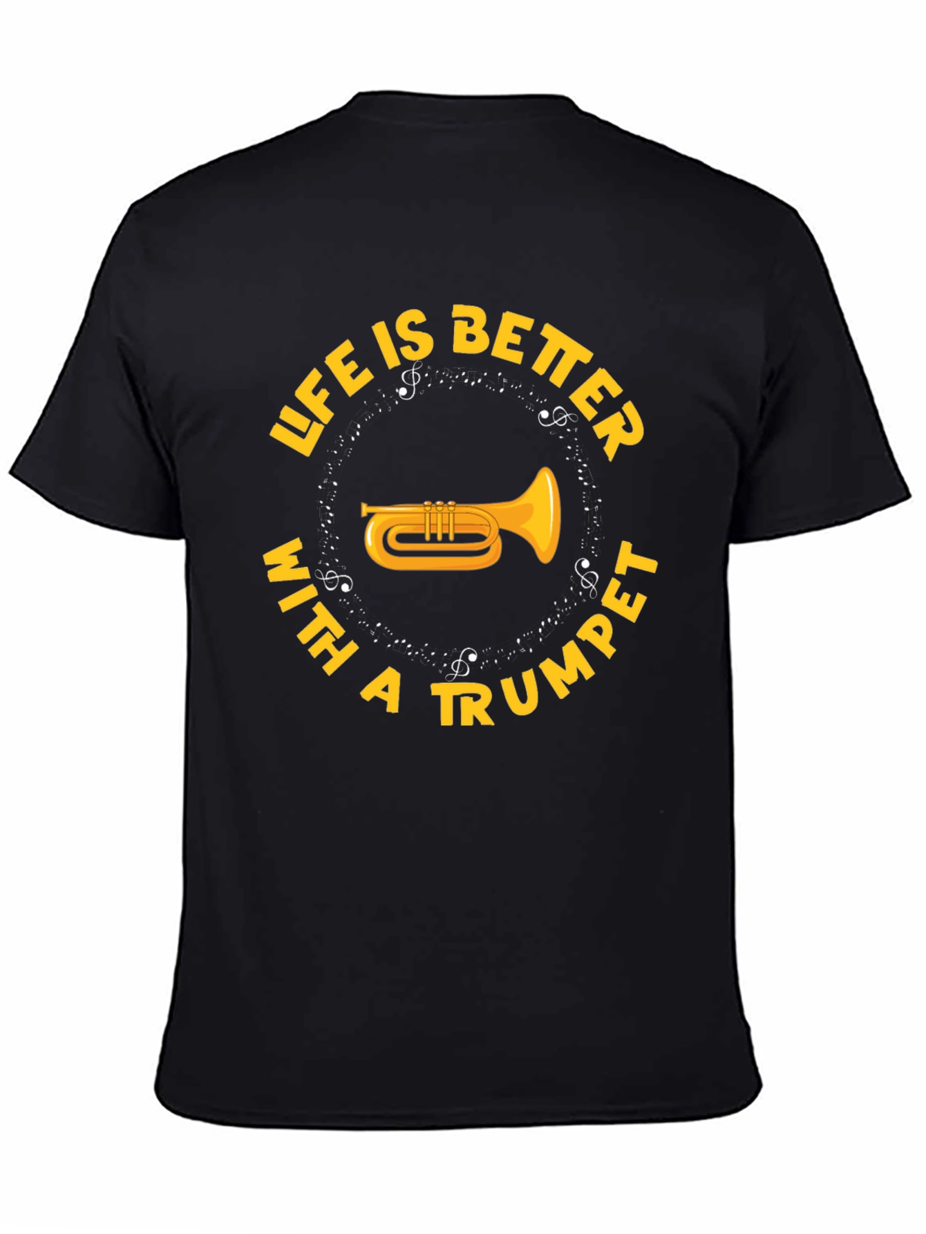 Life is Better with a Trumpet Black T-Shirt