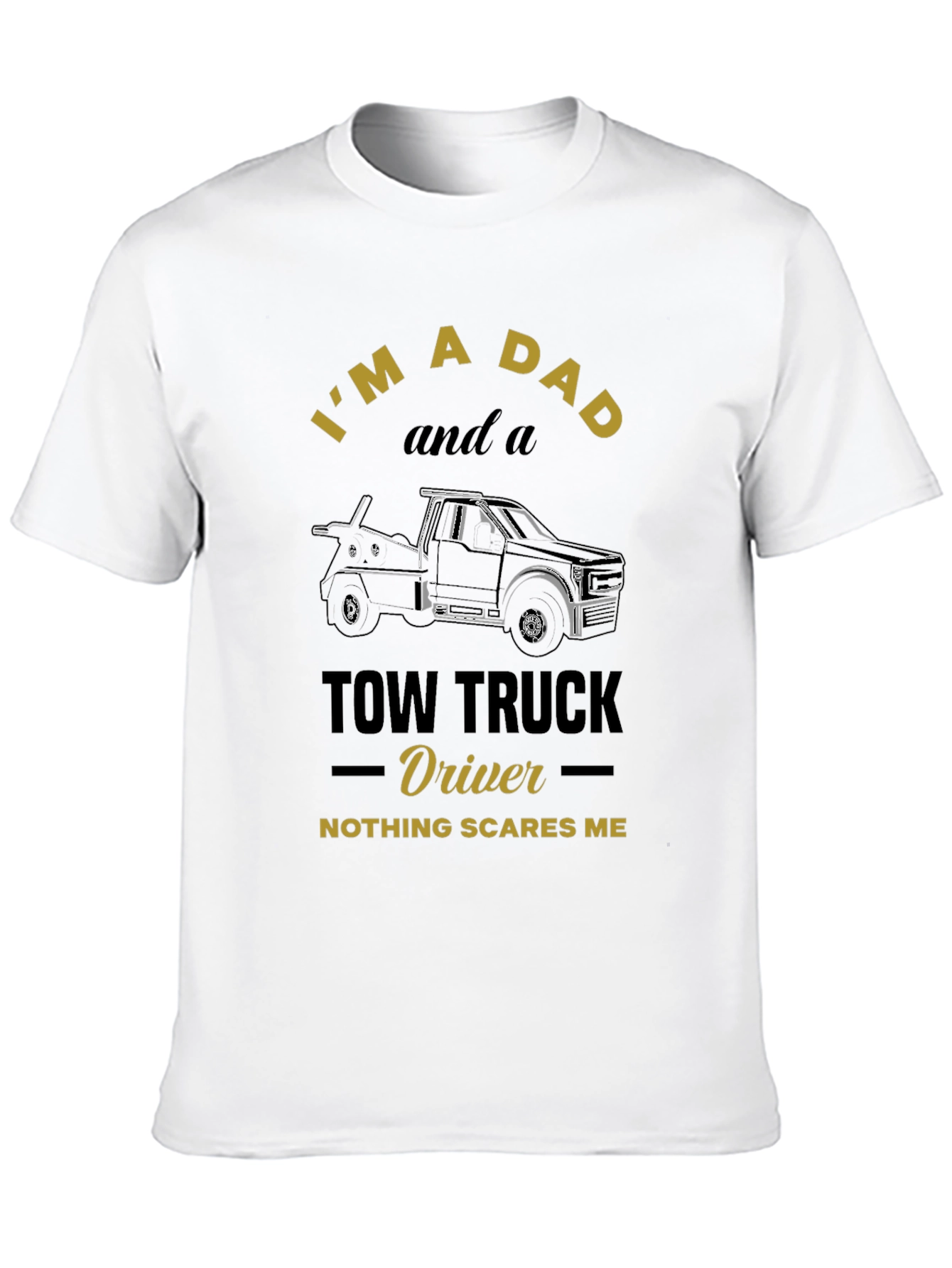 Dad & Tow Truck Driver T-Shirt