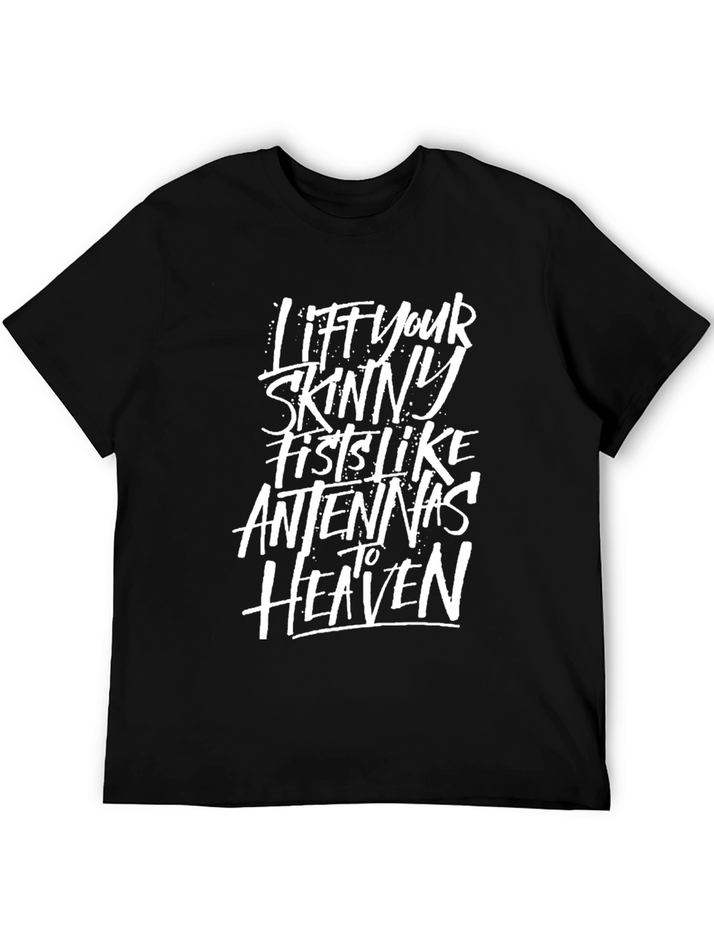 Lift Your Skinny Fists T-Shirt