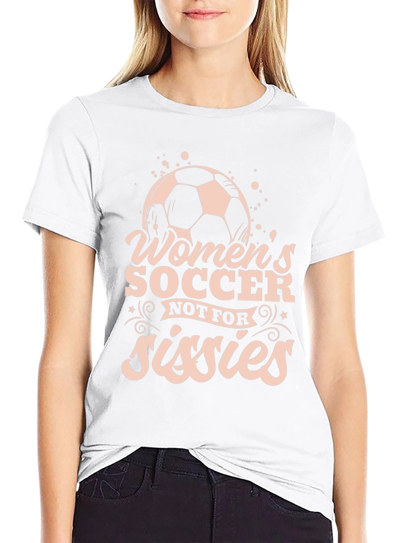 Womens Soccer Graphic T-Shirt - Not For Sissies