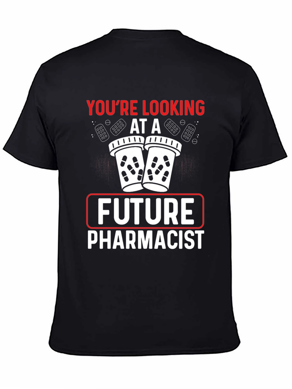 Future Pharmacist T-Shirt - Pharmacy Student Gift