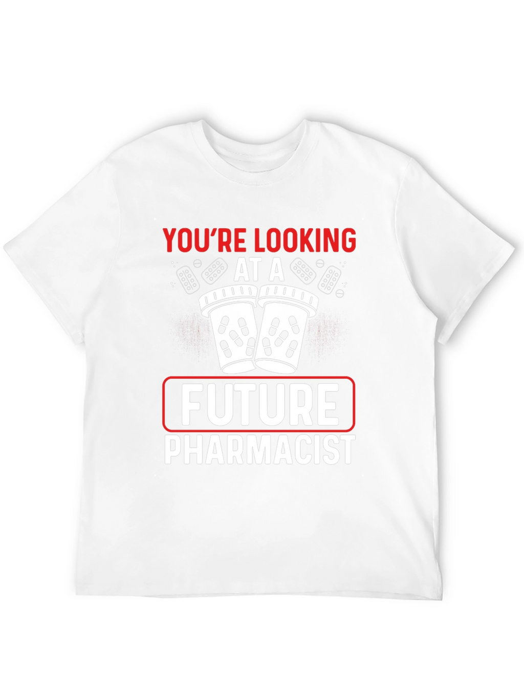 Future Pharmacist T-Shirt - Pharmacy Student Gift