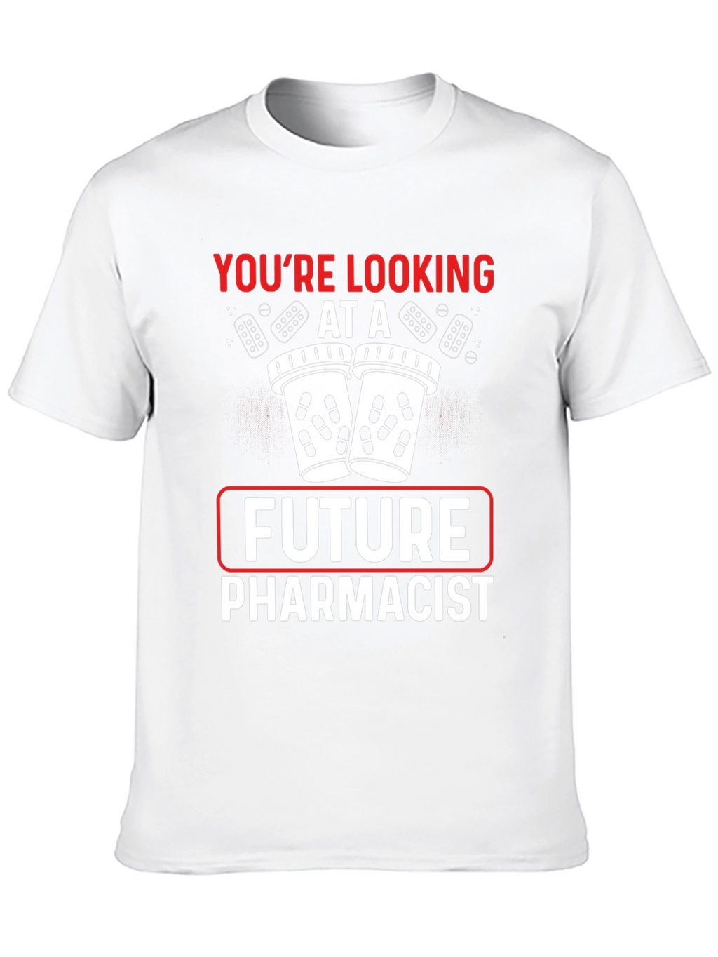 Future Pharmacist T-Shirt - Pharmacy Student Gift