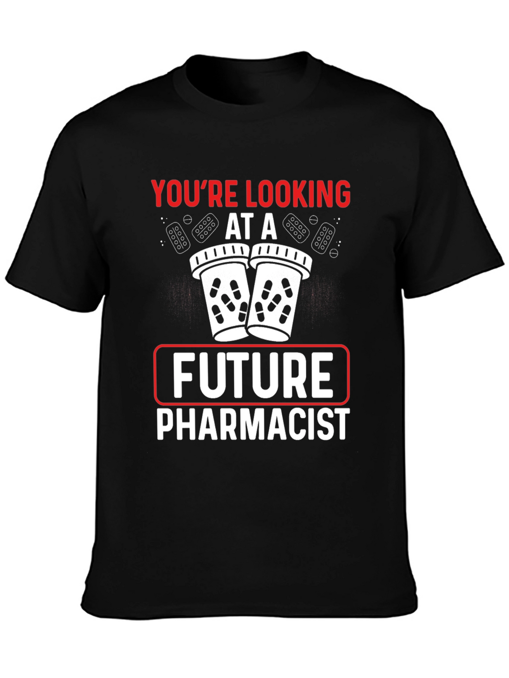 Future Pharmacist T-Shirt - Pharmacy Student Gift