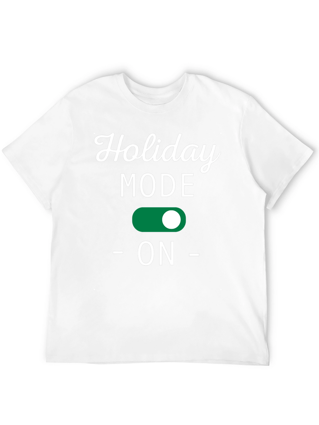 Holiday Mode ON Black T-Shirt