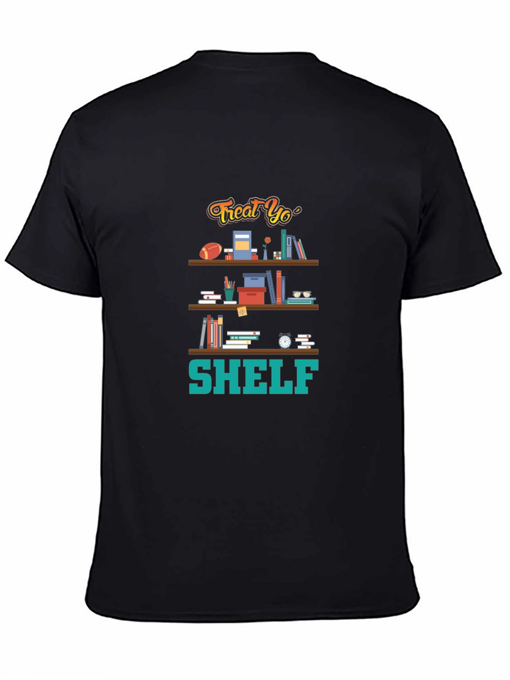 Treat Yo Shelf T-Shirt Bookworm Humor