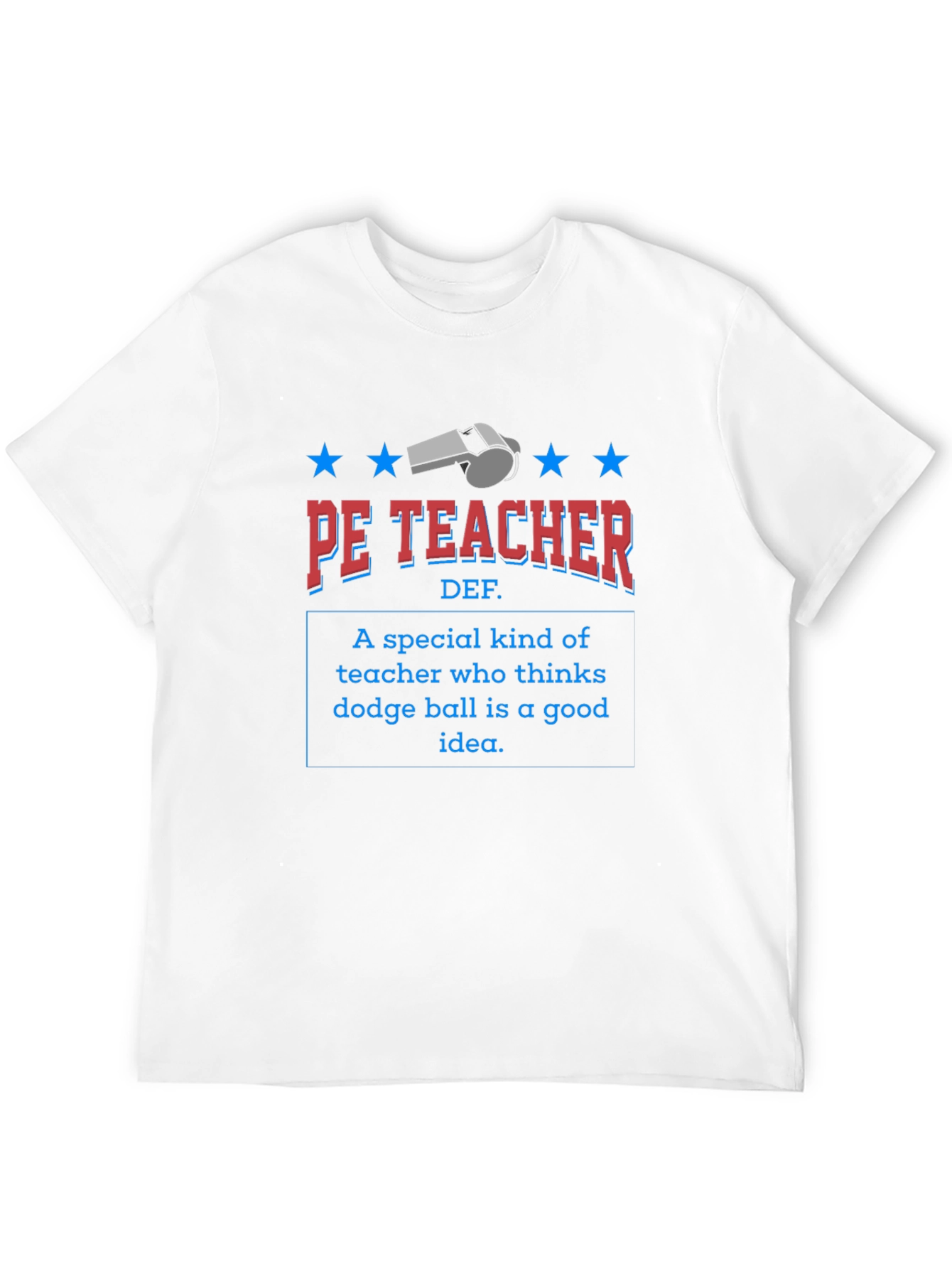 PE Teacher Dodgeball T-Shirt