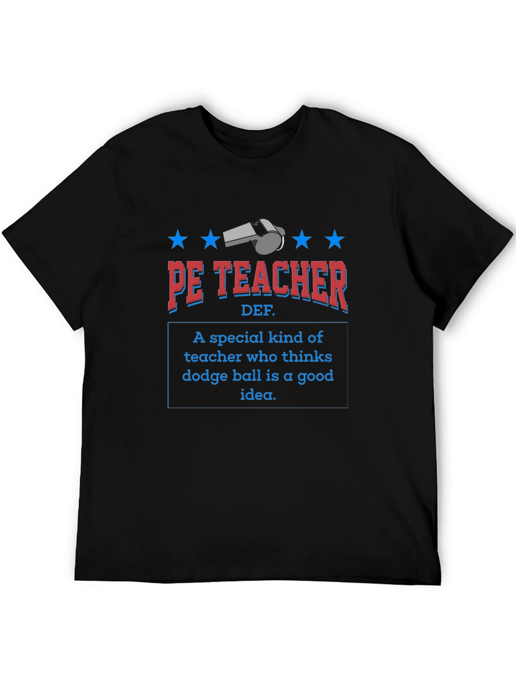 PE Teacher Dodgeball T-Shirt