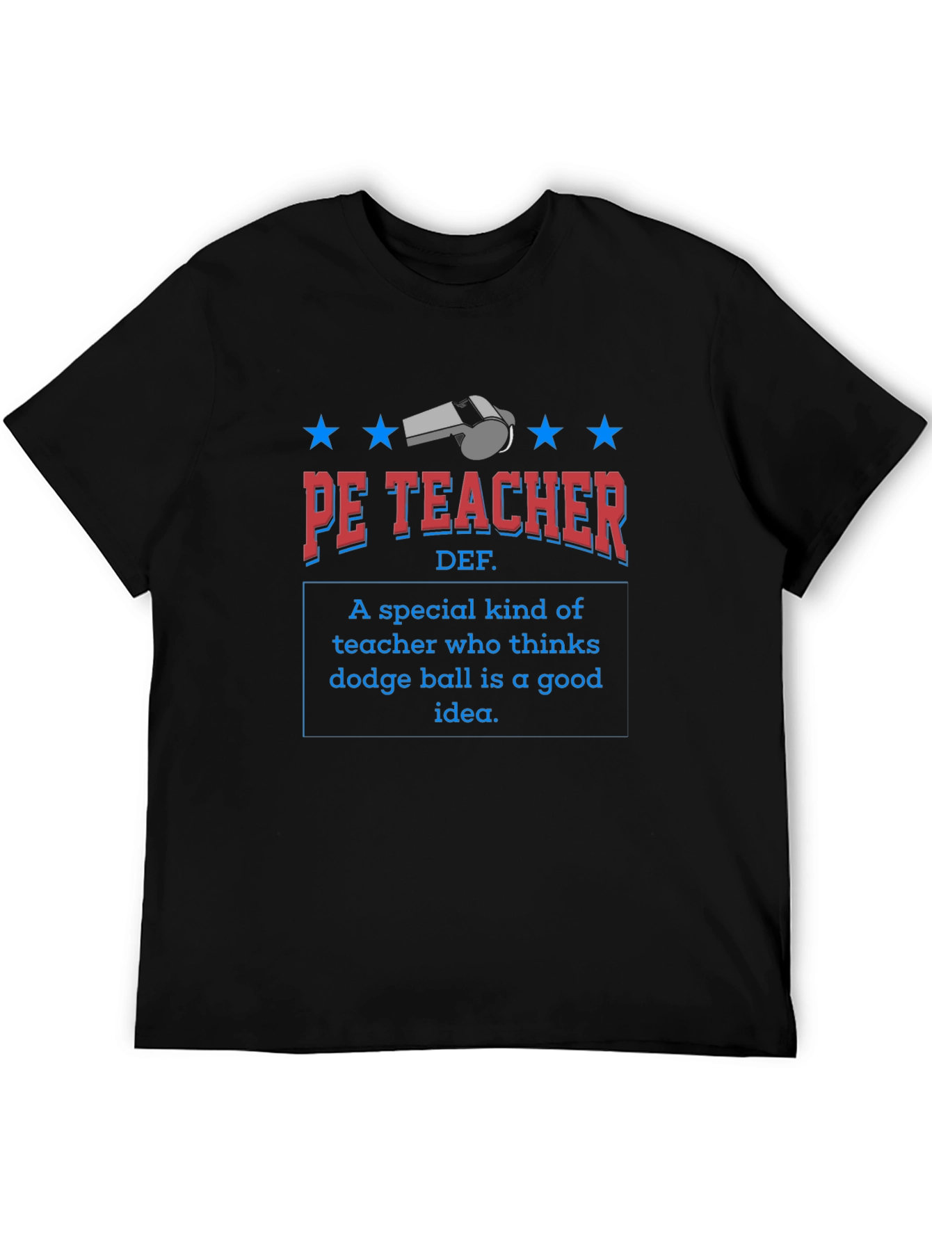 PE Teacher Dodgeball T-Shirt