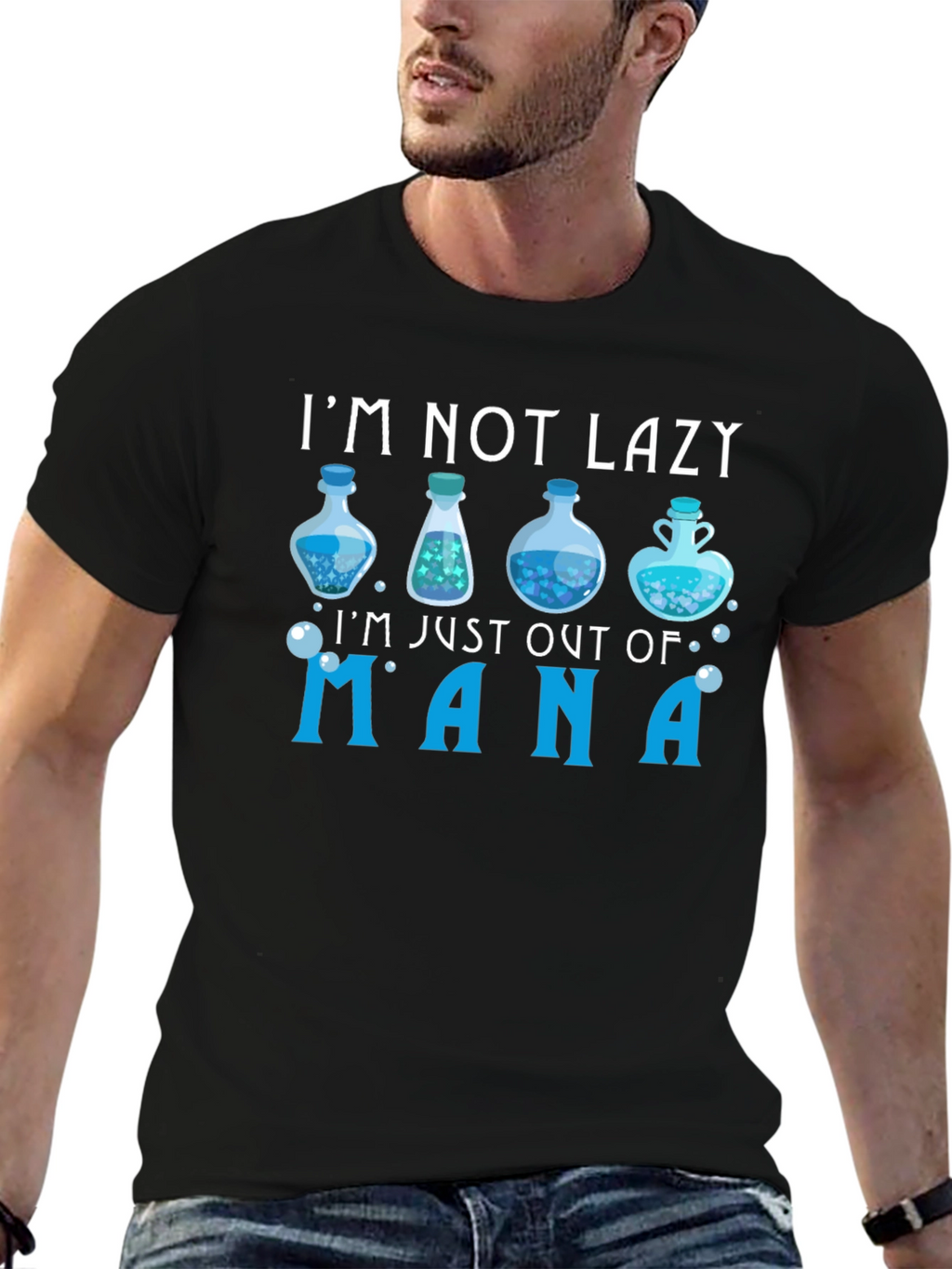 Im Not Lazy Just Out of Mana T-Shirt