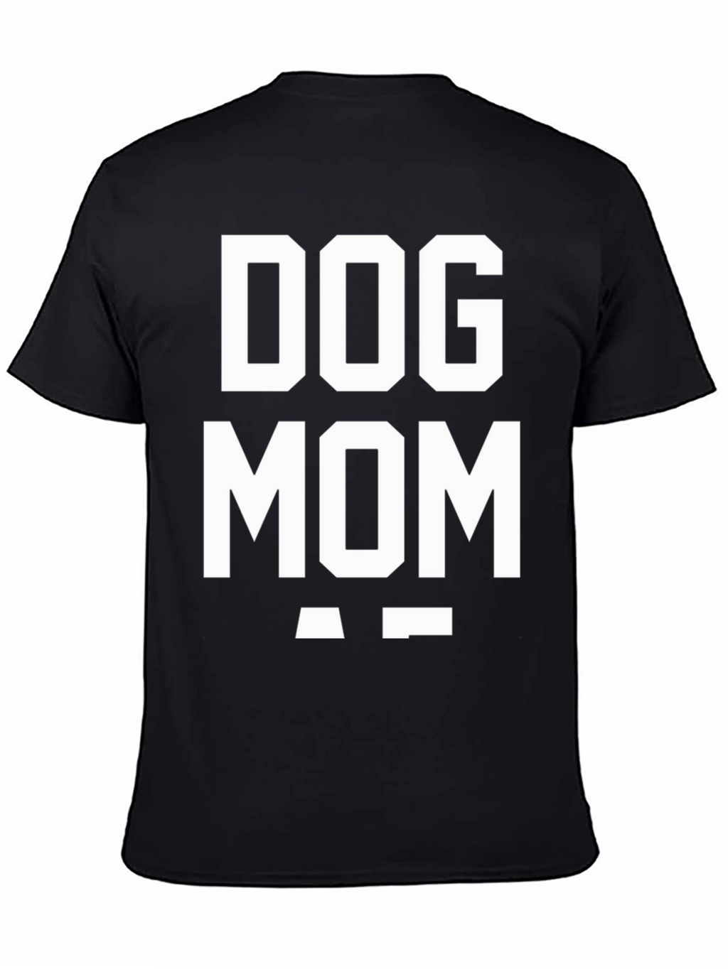 Dog Mom T-Shirt - Black Cotton Blend Graphic Tee