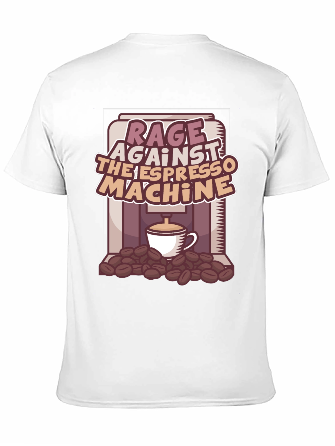 Rage Against the Espresso Machine T-Shirt