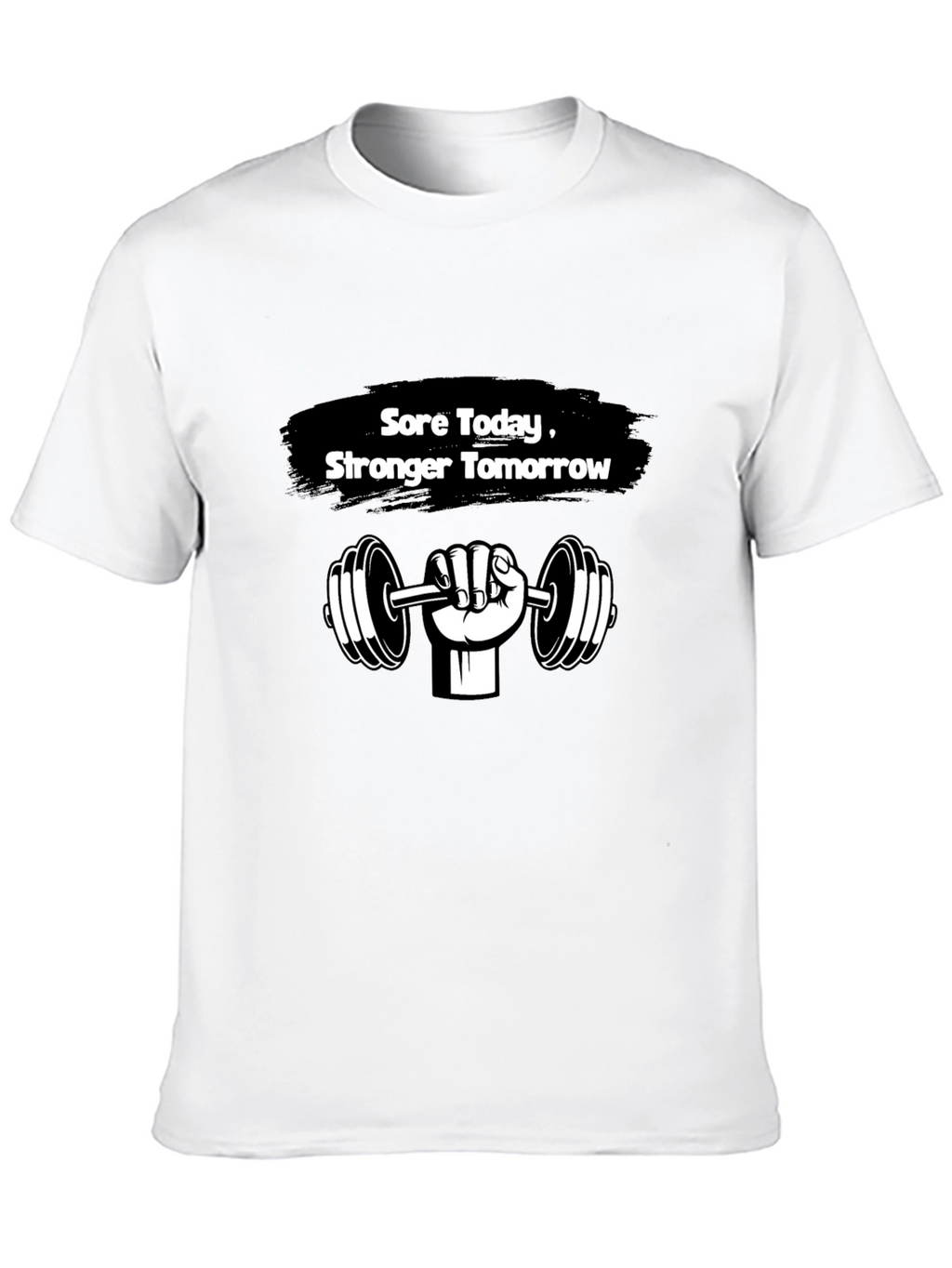 Sore Today Stronger Tomorrow T-Shirt