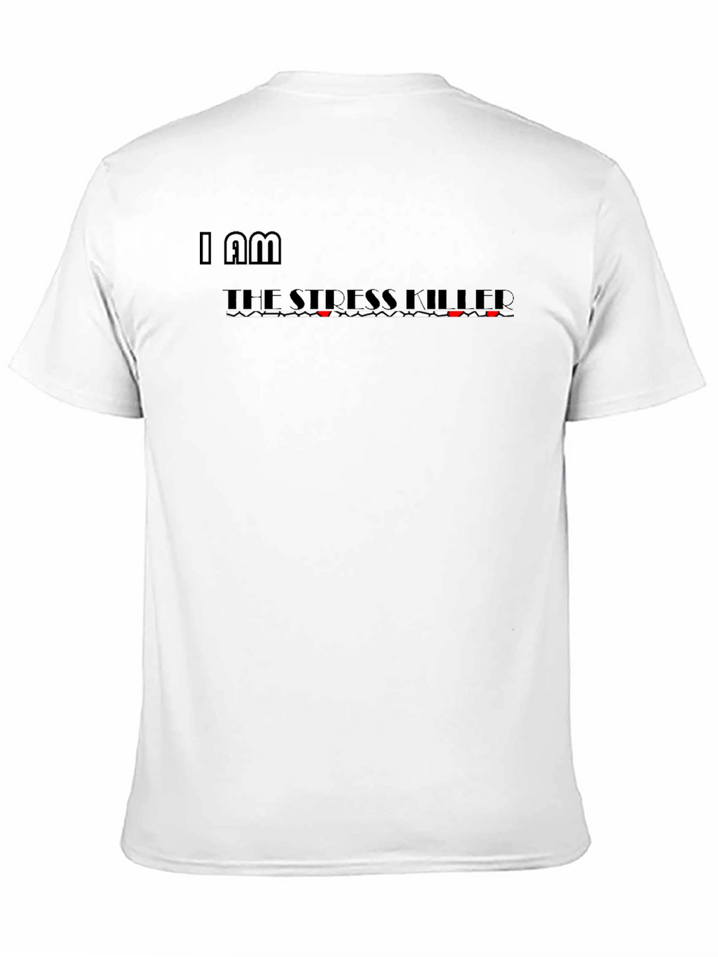 I AM THE STRESS KILLER Graphic Tee