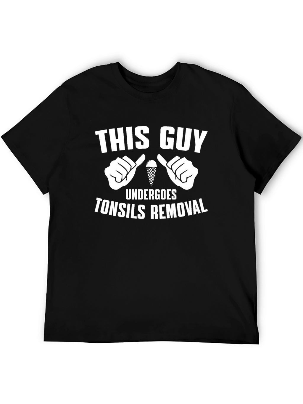 This Guy Undergoes Tonsil Removal T-Shirt