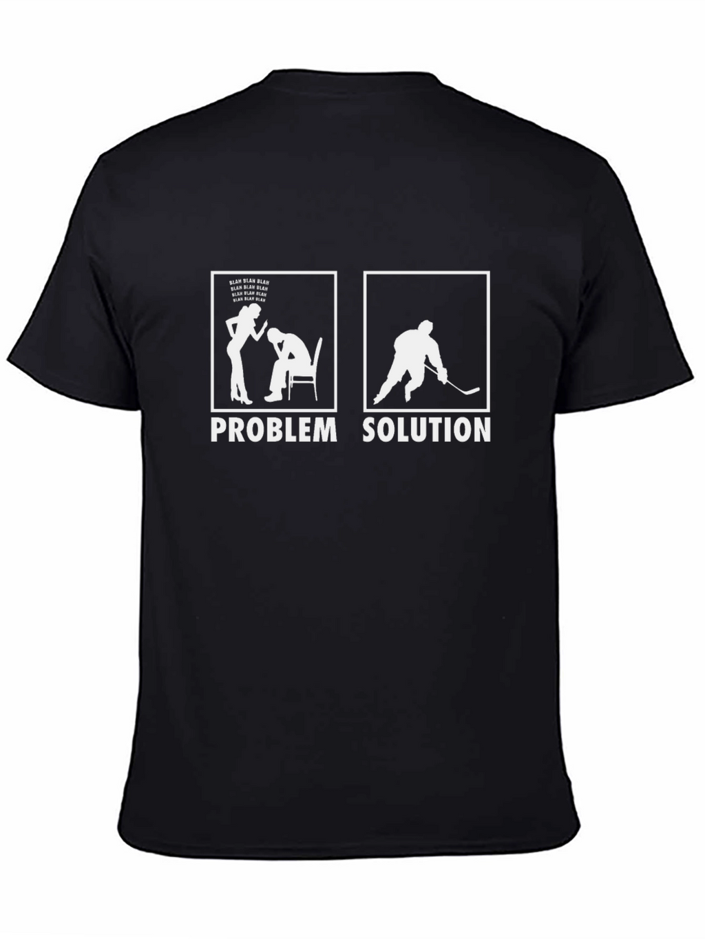 Problem Solution Hockey T-Shirt