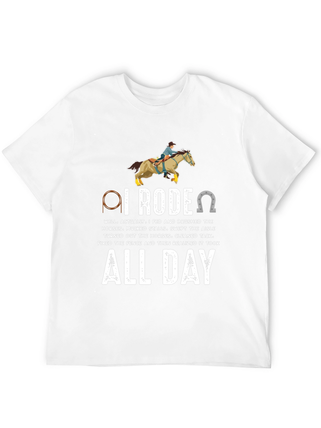 I Rodeo All Day Horse Lover T-Shirt